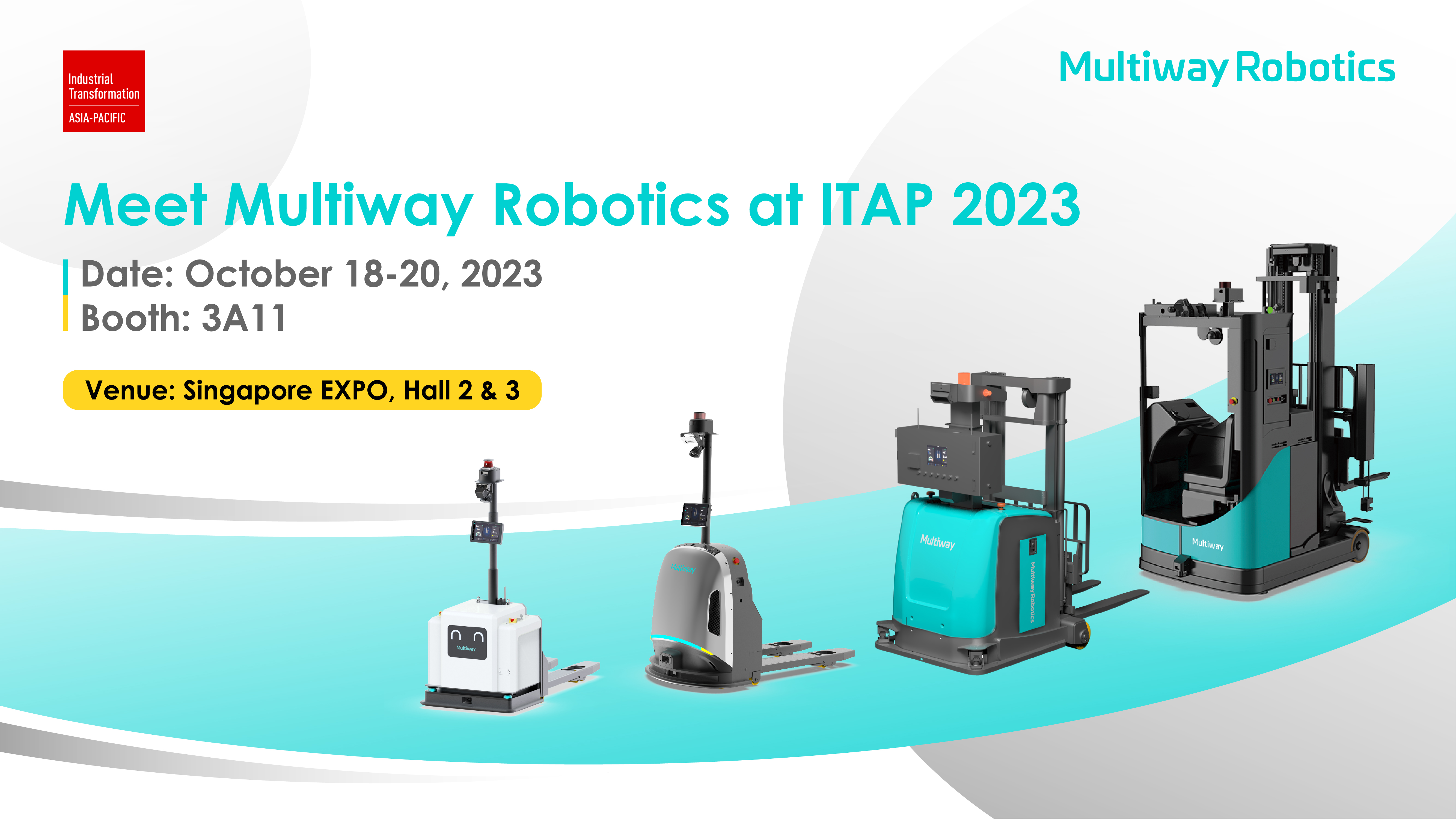 Industrial Transformation ASIA-PACIFIC 2023 に Multiway Robotics にご参加ください!